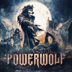 Powerwolf-Blessed&Possessed