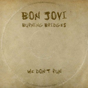 bon jovi burning bridges