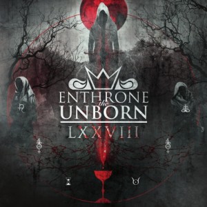 Enthrone-The-Unborn-78-2015