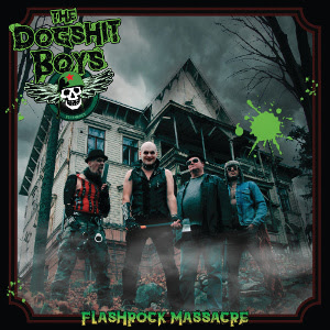 The Dogshit Boys - Flashrock Massacre