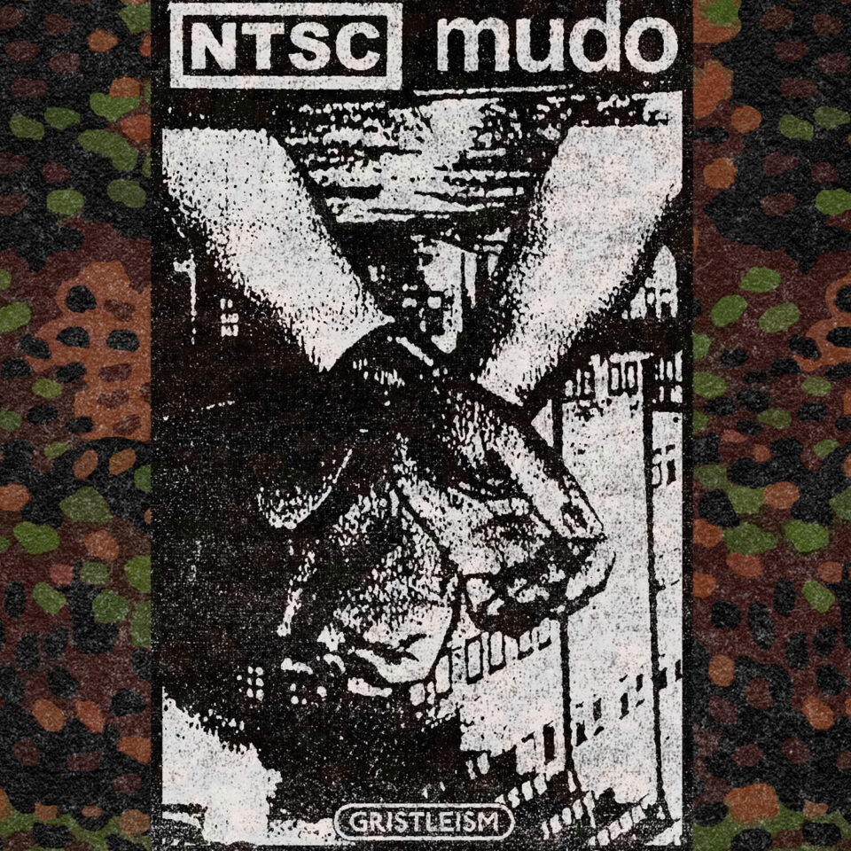 NTSC / MUDO – Gristleism EP (2020)