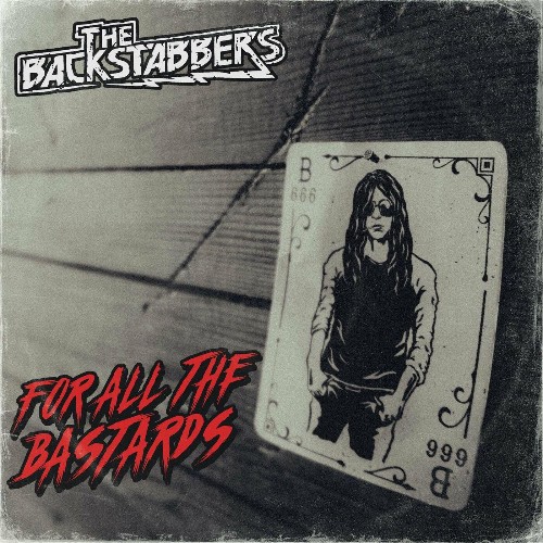 The Backstabbers – For All The Bastards